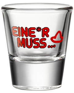 Sierra Tequila - Shot Glass 'EINE*R MUSS 2cl', only in the official Sierra-Store